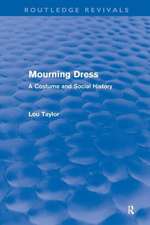 Mourning Dress (Routledge Revivals): A Costume and Social History