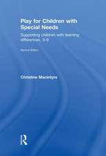 Play for Children with Special Needs: Supporting children with learning differences, 3-9