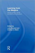 Learning from the Margins: Young Women, Social Exclusion and Education