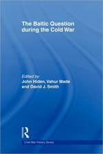 The Baltic Question during the Cold War