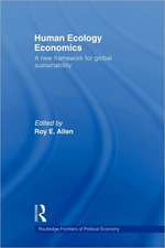 Human Ecology Economics: A New Framework for Global Sustainability