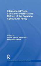 International Trade, Consumer Interests and Reform of the Common Agricultural Policy