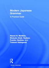 Modern Japanese Grammar: A Practical Guide