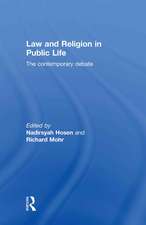 Law and Religion in Public Life: The Contemporary Debate