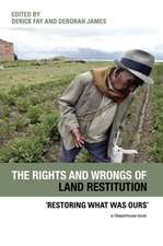 The Rights and Wrongs of Land Restitution: 'Restoring What Was Ours'