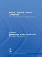 Social Justice, Global Dynamics: Theoretical and Empirical Perspectives