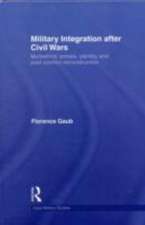 Military Integration after Civil Wars: Multiethnic Armies, Identity and Post-Conflict Reconstruction