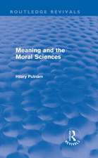 Meaning and the Moral Sciences (Routledge Revivals)