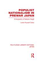 Populist Nationalism in Pre-War Japan: A Biography of Nakano Seigo