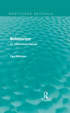 Bolshevism (Routledge Revivals): An International Danger