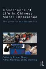 Governance of Life in Chinese Moral Experience: The Quest for an Adequate Life