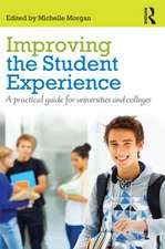 Improving the Student Experience: A practical guide for universities and colleges