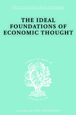 The Ideal Foundations of Economic Thought