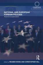 National and European Foreign Policies: Towards Europeanization