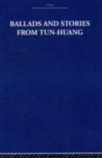 Ballads and Stories from Tun-huang