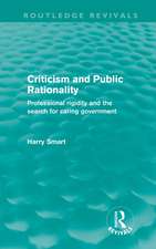 Criticism and Public Rationality: Professional Rigidity and the Search for Caring Government