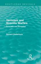 Terrorism and Guerrilla Warfare: Forecasts and remedies