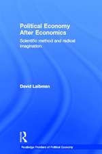 Political Economy After Economics: Scientific Method and Radical Imagination