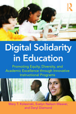 Digital Solidarity in Education: Promoting Equity, Diversity, and Academic Excellence through Innovative Instructional Programs