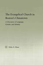 The Evangelical Church in Boston's Chinatown: A Discourse of Language, Gender, and Identity