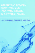 Interactions Between Short-Term and Long-Term Memory in the Verbal Domain