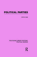 Political Parties Routledge Library Editions: Political Science Volume 54