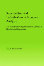 Structuralism and Individualism in Economic Analysis: The 