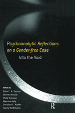 Psychoanalytic Reflections on a Gender-free Case: Into the Void