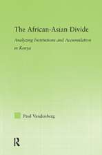 The African-Asian Divide: Analyzing Institutions and Accumulation in Kenya