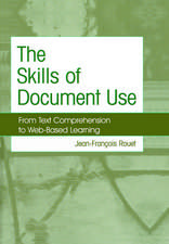 The Skills of Document Use: From Text Comprehension to Web-Based Learning