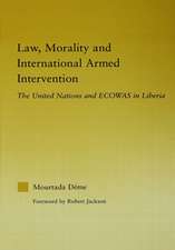 Law, Morality, and International Armed Intervention: The United Nations and Ecowas