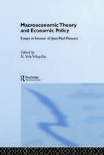 Macroeconomic Theory and Economic Policy: Essays in Honour of Jean-Paul Fitoussi