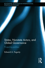 States, Nonstate Actors, and Global Governance: Projecting Polities