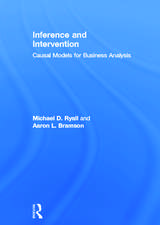 Inference and Intervention: Causal Models for Business Analysis