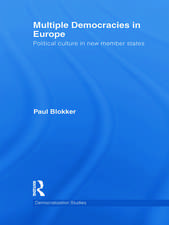 Multiple Democracies in Europe: Political Culture in New Member States