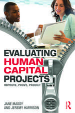 Evaluating Human Capital Projects