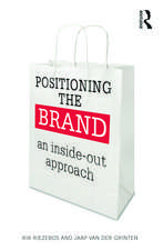 Positioning the Brand: An Inside-Out Approach