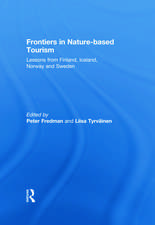 Frontiers in Nature-based Tourism: Lessons from Finland, Iceland, Norway and Sweden