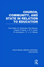 Church, Community and State in Relation to Education: Towards a Theory of School Organization