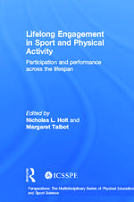 Lifelong Engagement in Sport and Physical Activity: Participation and Performance across the Lifespan