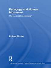 Pedagogy and Human Movement: Theory, Practice, Research