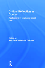 Critical Reflection in Context: Applications in Health and Social Care