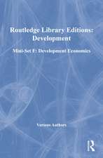 Routledge Library Editions: Development Mini-Set F: Development Economics