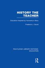 History The Teacher: Education Inspired by Humanity's Story