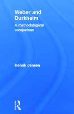 Weber and Durkheim: A Methodological Comparison