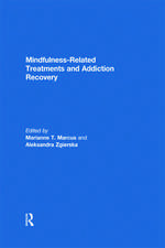 Mindfulness-Related Treatments and Addiction Recovery