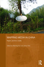 Mapping Media in China: Region, Province, Locality