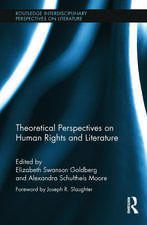 Theoretical Perspectives on Human Rights and Literature