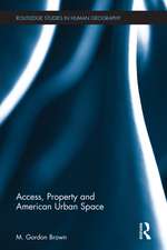 Access, Property and American Urban Space