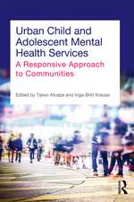 Urban Child and Adolescent Mental Health Services: A Responsive Approach to Communities